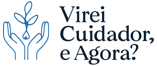 Virei Cuidador, e Agora?